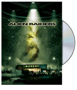 Alien Raiders (2008)