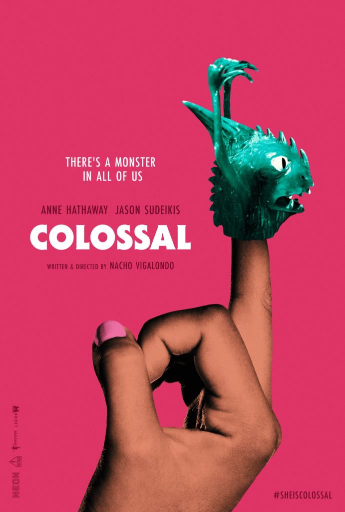 Official poster and new trailer for Nacho Vigalondo's Colossal