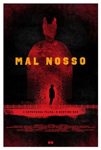 Mal Nosso aka Our Evil (2017)