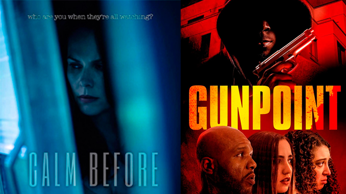 Thrillers "Calm Before" and "Gunpoint" are out on-demand