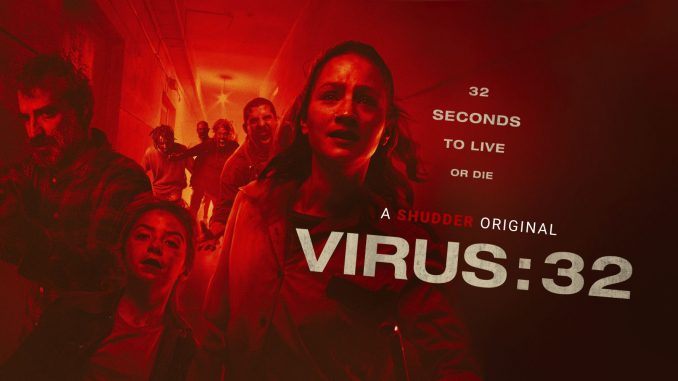 Shudder release: A fast-spreading virus turns people into vicious zombies in "Virus-32"